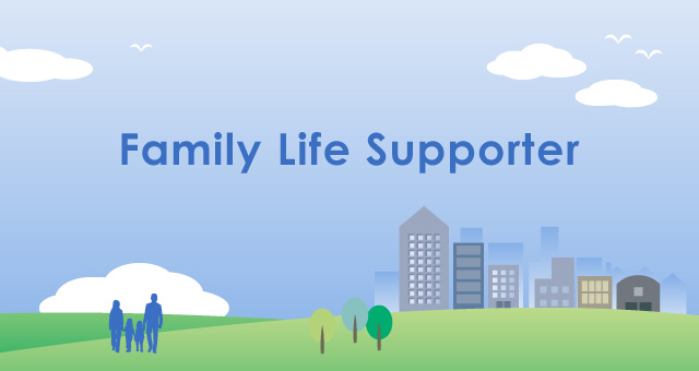 Family Life Supporter